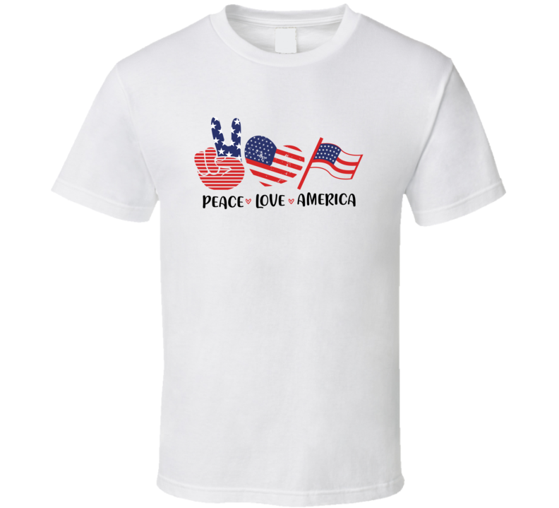 Peace Love America Tee Usa Pride Tshirt July 4th T Shirt