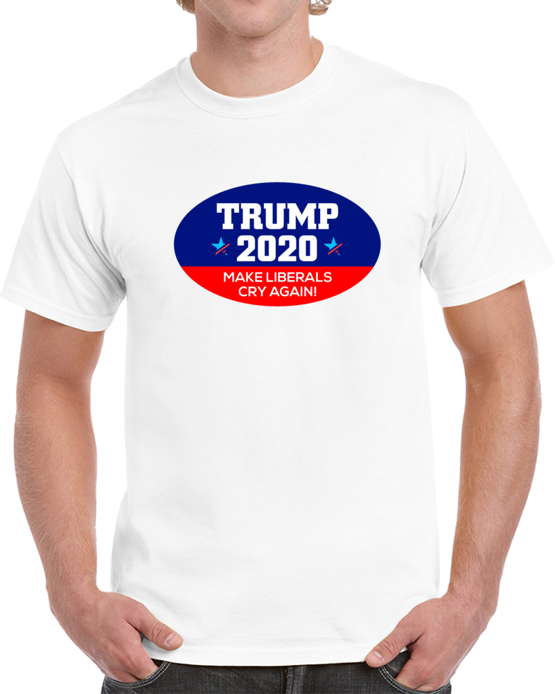 Trump 2020 Make Liberals Cry Again Funny T-shirt Political Satire Unisex Tee Top