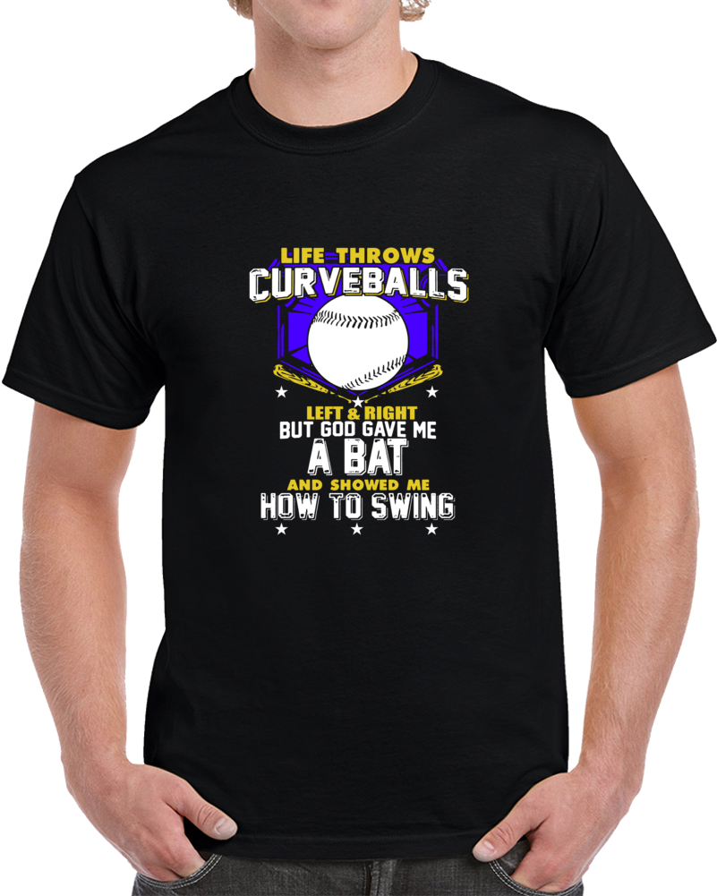 Life Throws Curveballs Motivational T-shirt Christian Religious Gift Tee Shirt