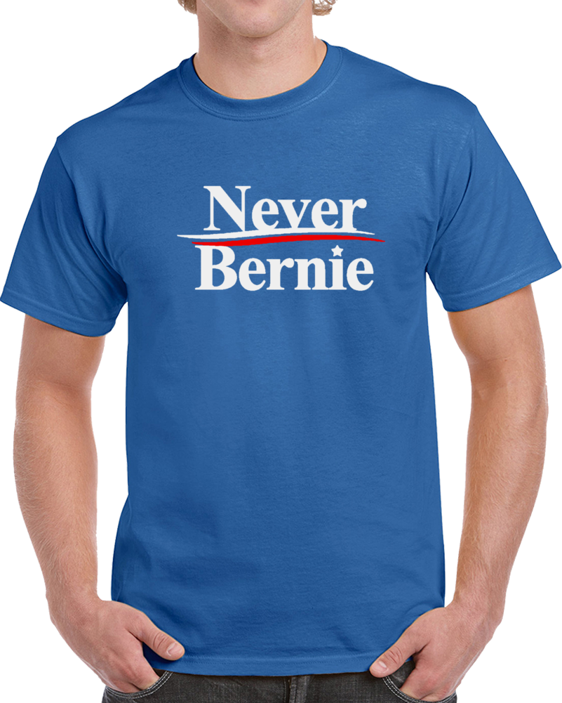 Never Bernie T-shirt Unisex Democratic Socialist Sanders Tshirt Tee 2020 T Shirt