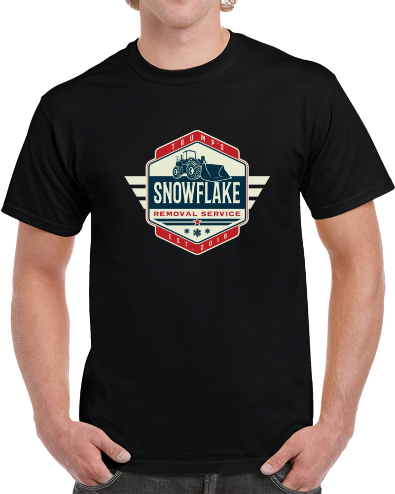Trump's Snowflake Removal Service T Shirt President Trump Funny  Gift Tee T Shirt