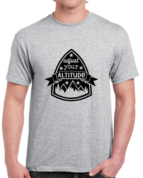 Adjust Your Altitude Positive T-shirt Motivational Tee And Inspirational T Shirt