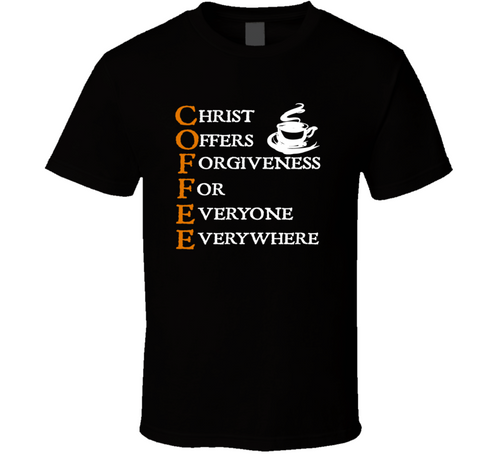 Christ Offers Forgiveness Coffee T Shirt