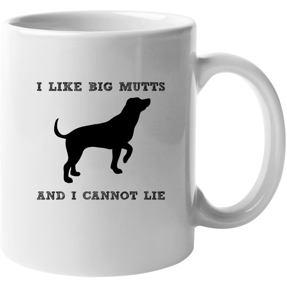 I Like Big Mutts Mug