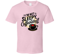 I'm Not Sleepy, I'm Caffeinated T-Shirt – Funny Coffee Lover Tee For Caffeine Addicts T Shirt
