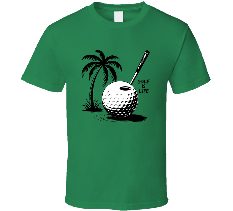 Golf Is Life T Shirt – Funny Golf Tee For Passionate Golfers &amp; Fans T Shirt