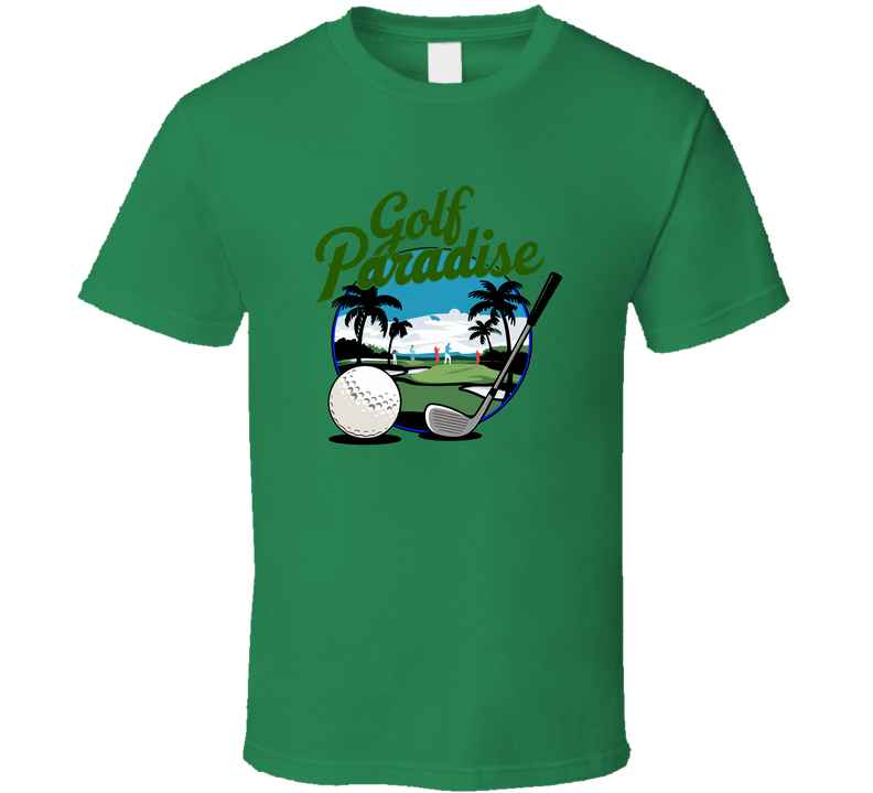 Golf Paradise T-shirt – Scenic &amp; Relaxed Tee For Golfers Who Love The Green Life T Shirt