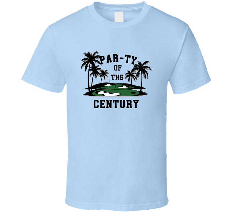 Golf Party Of The Century T-shirt – Fun Tee For Golf Lovers &amp; Social Players T Shirt