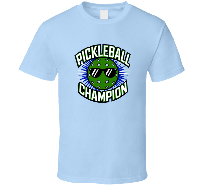 Pickleball Champion Tshirt – Bold &amp; Fun Tee For Competitive Pickleball Players T Shirt