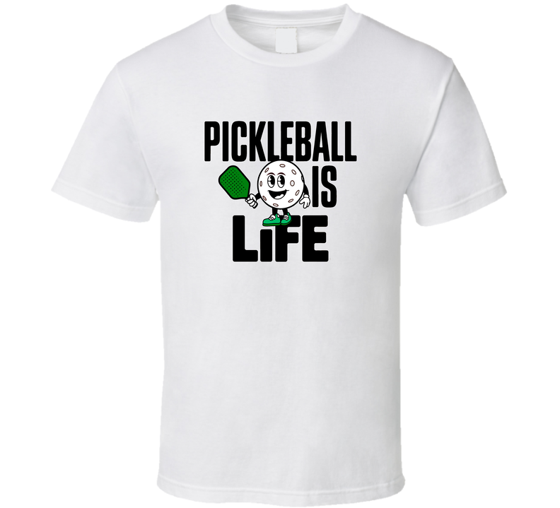 Pickleball Is Life T-shirt Cool &amp; Bold Tee For Pickleball Lovers &amp; Players T Shirt