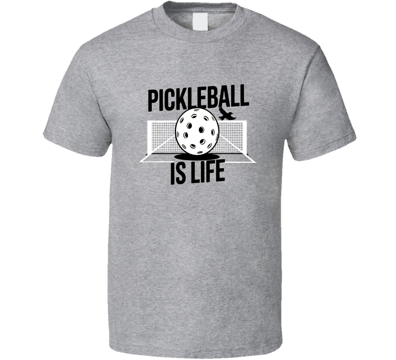 Pickleball Is Life T Shirt – Fun &amp; Bold Tee For Pickleball Lovers &amp; Players T Shirt