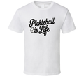 Pickleball Is My Life T-shirt – Fun &amp; Cool Tee For Pickleball Lovers &amp; Players T Shirt