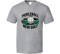 Pickleball Is The New Golf T-Shirt Trendy Tee For Sporty Pickleball Fans T Shirt