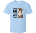 I'm Not A Fat Dog Tshirt Cute Funny Tee For Proud Puppy Lovers T Shirt