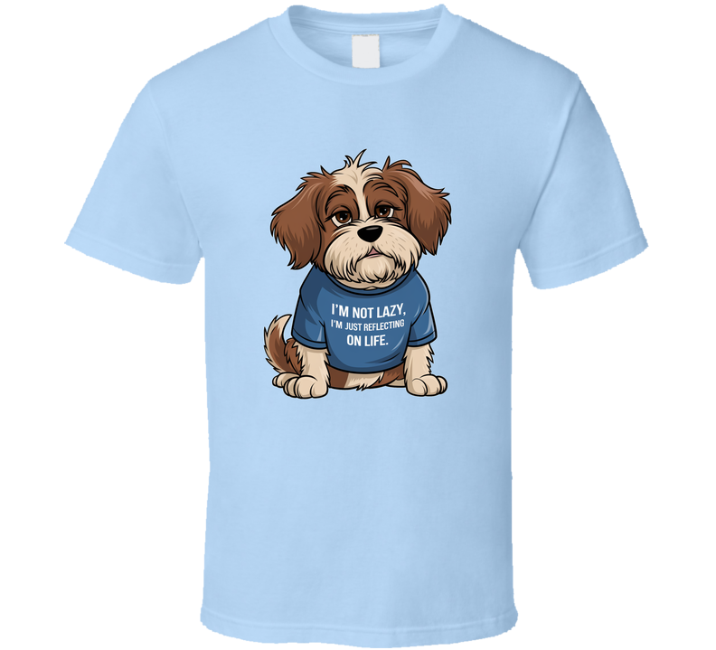 I'm Not Lazy I'm Efficient Funny Dog Tshirt Cute Tee For Proud Puppy Lovers T Shirt