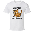 Disheveled Tabby Cat “i’m Fine, Everything’s Fine” Funny Tee Feline T Shirt