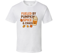 Fueled By Pumpkin Spice &amp; Chaos Funny Fall Tee Coffee Lover T Shirt