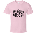 Wedding Vibes Wife Tee Marriage Tshirt Engagement Wedding Love T Shirt