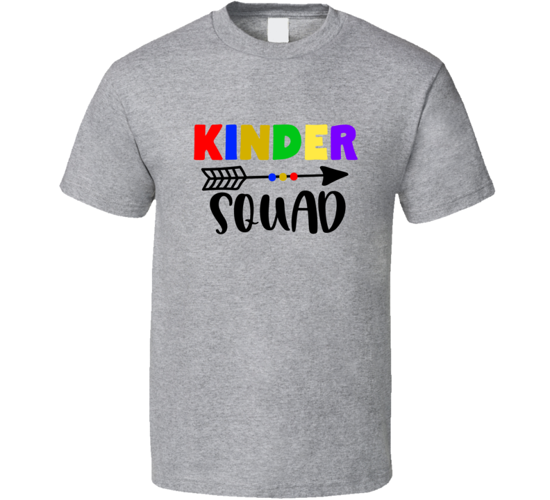 Kinder Squad T Shirt Funny And Cute Educator Tee Is A Great Gift T Shirt
