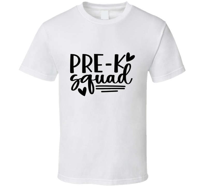 Pre K Squad T Shirt Funny Educator Tee Is A Great Gift Teacher School T Shirt