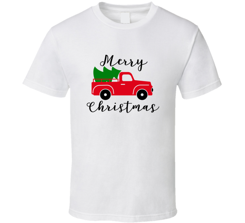 Merry Christmas Tree Pickup Truck Tee Holiday Tshirt Great Yuletide T Shirt