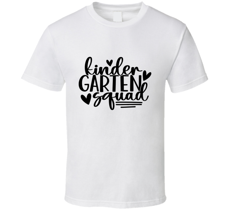 Kindergarten Grade Squad T Shirt Funny Educator Tee Is A Great Gift Teacher School T Shirt