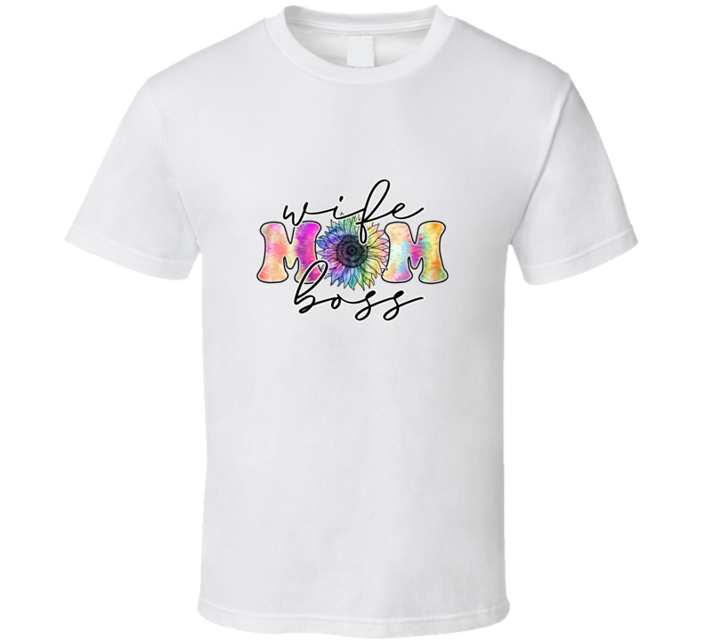 Wife Mom Boss Cool Tshirt A Great Novelty Mother's Day Gift Tee For Mom T Shirt