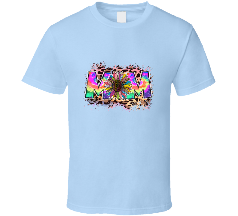 Mom Colorful Tshirt A Great Novelty Mother's Day Gift Tee For Mom T Shirt