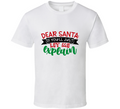 Dear Santa If You'll Just Let Me Explain Christmas Tshirt Cool Funny T-shirt Holiday Tee T Shirt