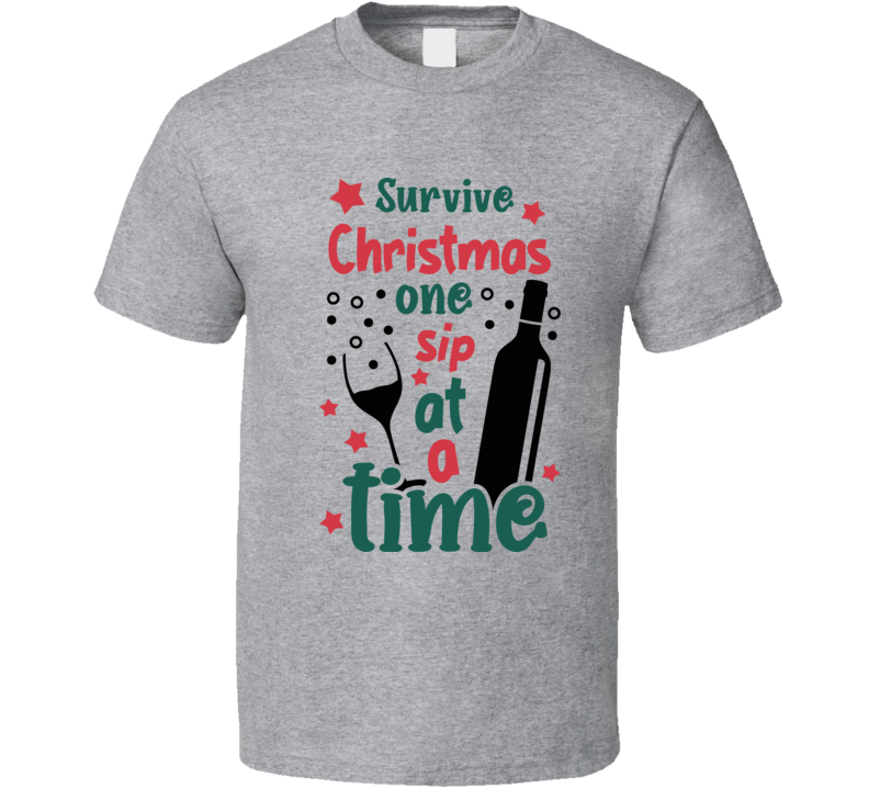 Survive Christmas One Sip At A Time Tee Fun Christmas Tshirt Holiday T Shirt