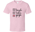 Single Taken Yoga Tee Funny Tshirt Amusing Yoga Gift T Shirt