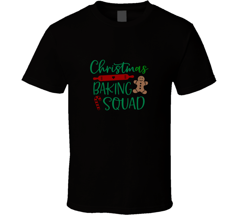 Christmas Baking Squad Tee Holiday Tshirt Great Yuletide T Shirt