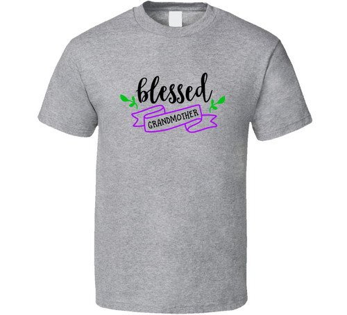 Blessed Grandmother Tshirt Loving Mother's Day Tee For Grandma T Shirt
