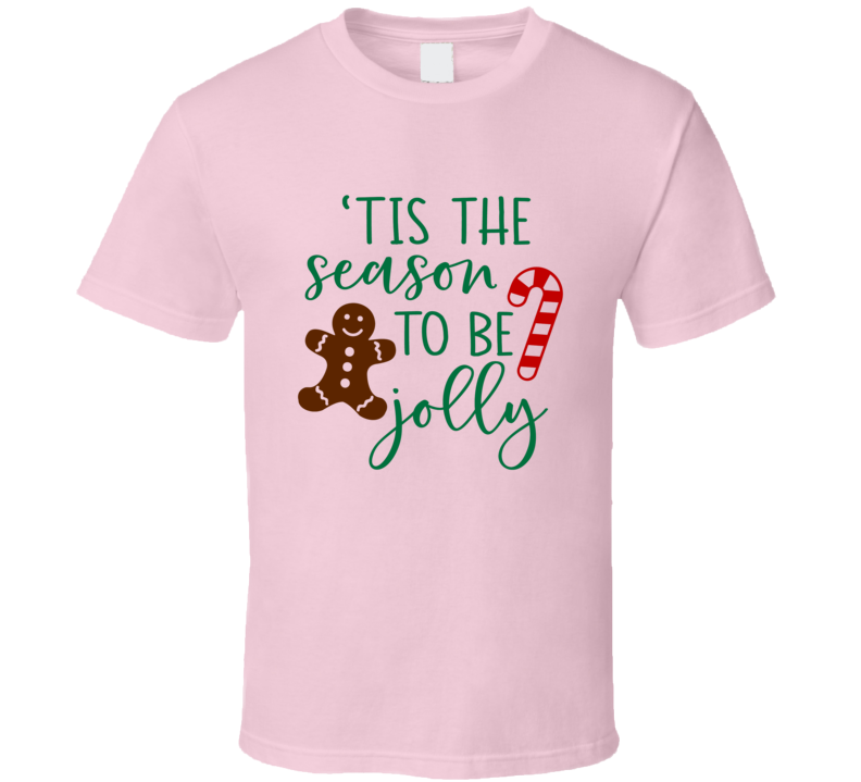 Tis The Season To Be Jolly Candy Cane Christmas Tee Holiday Tshirt Great Yuletide T Shirt