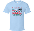 As Long As There Is Wine The Holidays Will Be Fine Tee Fun Christmas Tshirt Holiday T Shirt