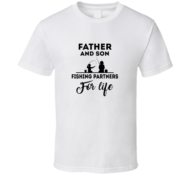 Father &amp; Son Fishing Partners T Shirt Cool Fishing Tee Makes A Great Fishing Gift T Shirt