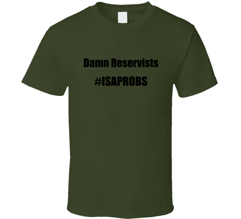 Damn Reservists T Shirt
