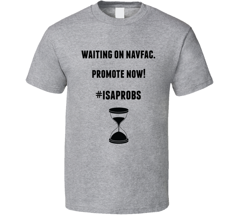 Waiting On Navfac T Shirt