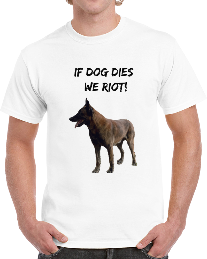 If Dog Dies We Riot Walking Dead T-shirt Daryl Dixons Canine Partner Support Tee