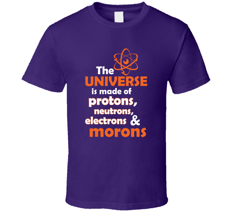 Universe is Made of Funny T-Shirt Fun Gift Novelty T Shirt Clothing Glam New