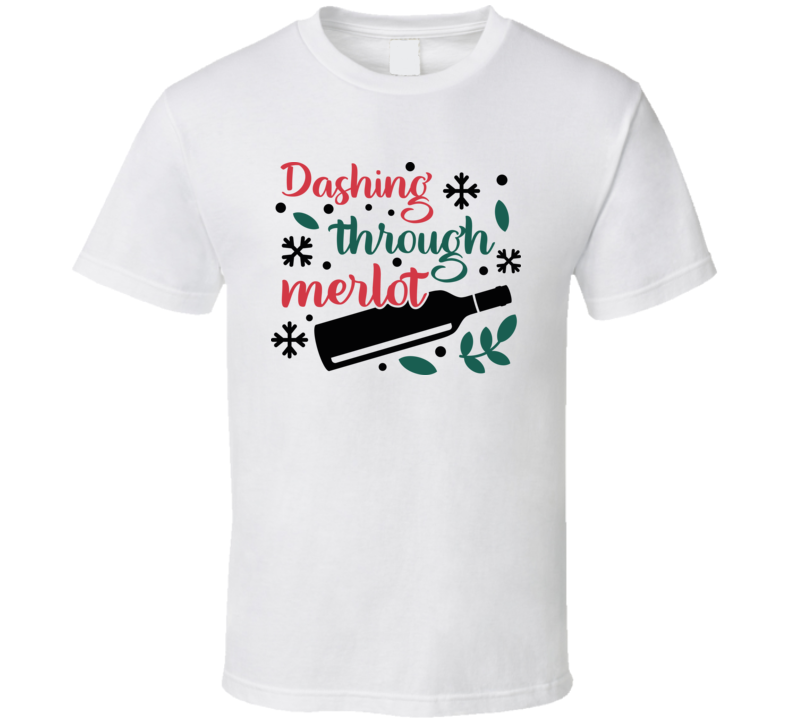 Dashing Through Merlot Drinking Tee Funny Christmas Tshirt Holiday T Shirt