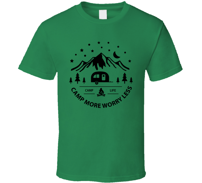 Camp More Worry Less Tee Cool Tshirt For Outdoor Enthusiasts T Shirt