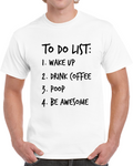 To Do List Novelty Funny Coffee T Shirt Gift For Him And Her Cool Cute Party Tee