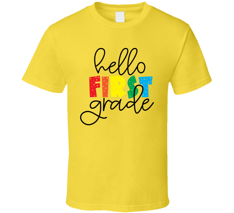 Hello First Grade Tshirt Funny Educator Tee Is A Great Gift Teacher School T Shirt