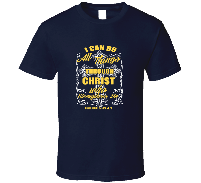 I Can Do All Things In Christ T-shirt Novelty Christian Religious Gift Tee Shirt