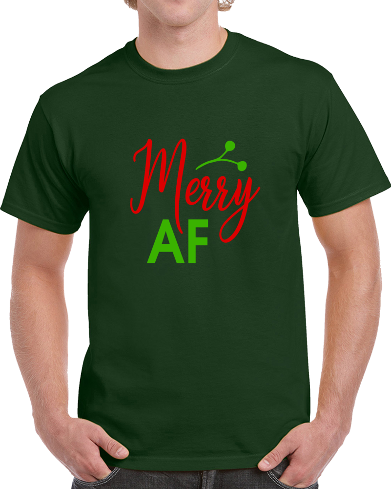 Merry Af Funny Risque Christmas T-shirt Yuletide Holiday Tee Fun Gift T Shirt