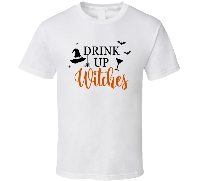 Drink Up Witches Funny Halloween Tee Cool Fall T-shirt Holiday Spooky Novelty T Shirt