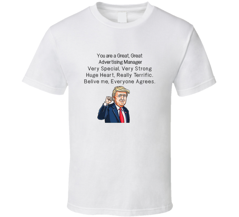 Advertising Manager T Shirt - Novelty Trump Loves Your Occupation Tee - Makes A Great Gift!