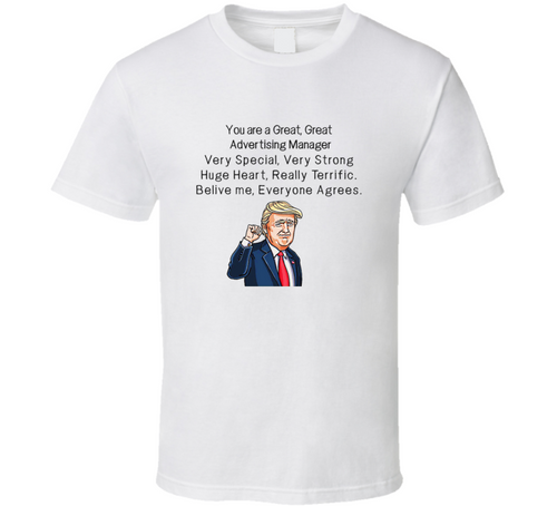 Advertising Manager T Shirt - Novelty Trump Loves Your Occupation Tee - Makes A Great Gift!