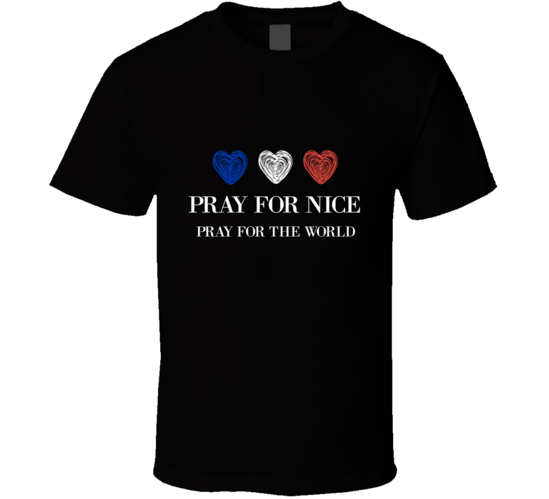 Pray For Nice T-Shirt France Mourning Tribute French Hope T-Shirt New